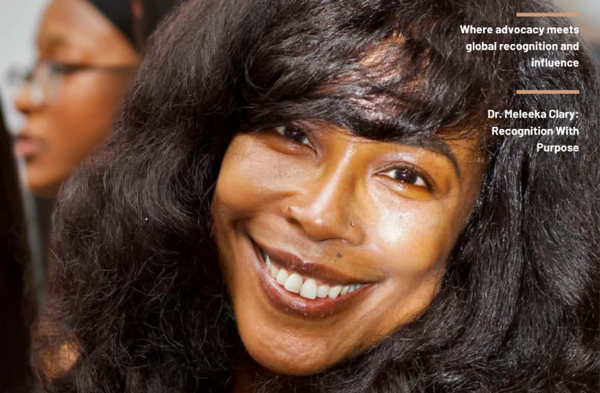 DR. MELEEKA CLARY — THE POWER WOMAN REDEFINING GLOBAL INFLUENCE
